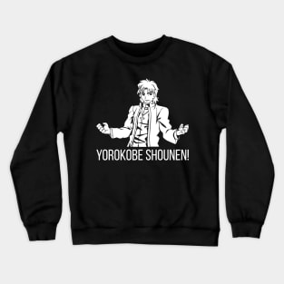 Yorokobe Shounen!! Crewneck Sweatshirt